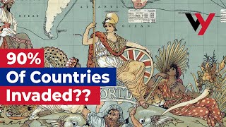 Have the British really invaded 90% of the countries in the world?