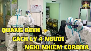 Tin tổng hợp viêm phổi Vũ Hán tối 3/2| Quảng Bình cách ly thêm 4 người nghi nhiễm Corona