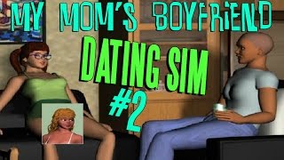 DATING SIM - MOM'S BOYFRIEND #2 uhhhhh WTF