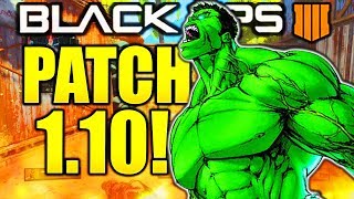 BLACK OPS 4 1.10 PATCH NOTES! ZERO NERFS, BLACKOUT UPDATES and MORE BO4 1.10 PATCH NOTES PS4/XBOX/PC
