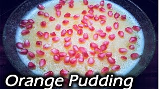 Orange pudding recipe | Simple No-bake pudding at home