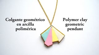 Colgante geométrico en arcilla polimérica | ELEOJOTA00 | TUTORIAL
