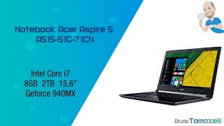 Acer Aspire 5 A515-51G-71CN | Notebook para uso avançado com Geforce 940MX