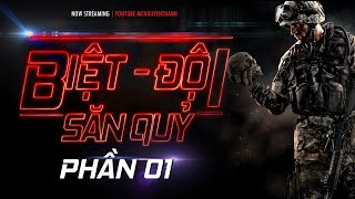 [Siêu Phẩm] Biệt Đội Săn Quỷ | Phần 1 Dân Điều Cục | MC Nguyễn Thành