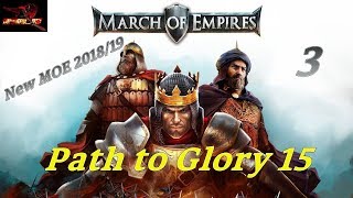 March of Empires - Path to Glory 15 - moe with inferno912 ptg 15
