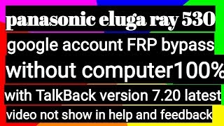 Panasonic Eluga Ray 550 530 500 FRP (Google Account) Lock bypass Successfully Without PC Android 7.0