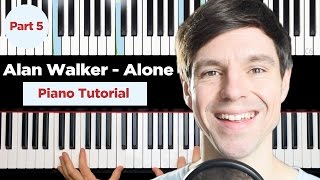 How to play ALONE by ALAN WALKER on PIANO TUTORIAL - Part 5