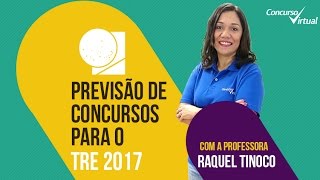 Previsão de Concursos para o TRE 2017