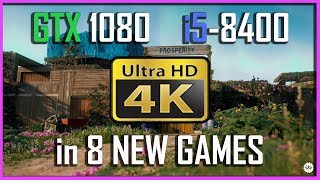 GTX 1080 i5 8400 4K GAMING Tests 3840x2160