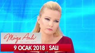 Müge Anlı ile Tatlı Sert 9 Ocak 2018 - Tek Parça
