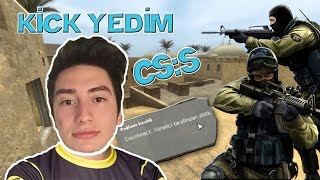 CS:Source ile Anılarımız Depreşti (Kick Yedim)