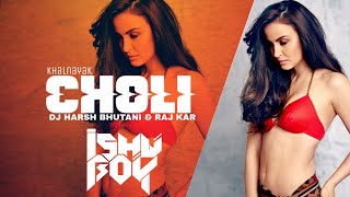 Choli (Trap Mix) Dj Harsh Bhutani & Raj Kar | Vdj Ishu Boy |