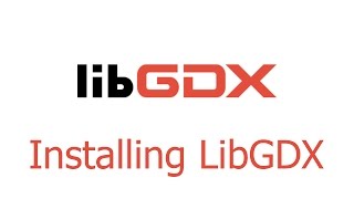 Let’s LibGDX—Installing LibGDX—Learn LibGDX