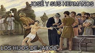 JOSÉ Y SUS HERMANOS, MISTERIOS DE LA BIBLIA, JOSÉ HIJO DE JACOB,