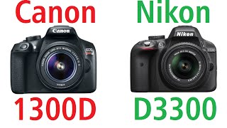 Canon EOS 1300D / Rebel T6 vs Nikon D3300