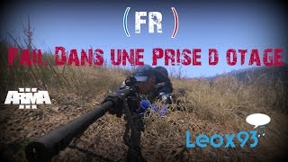 [FR] FAIL de la Gendarmerie dans une Prise d'otage | Altis Life Police | ArmA 3