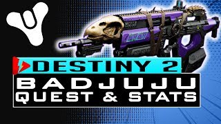Destiny 2 BAD JUJU QUEST, PERKS and STATS Details on How to Get Bad JuJu