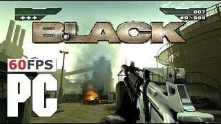 BLACK on PC @ true 60fps! 16:9 1440p [Naszran Foundry] PCSX2 PS2 (EA, 2006)