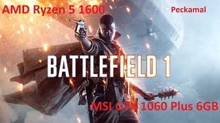 Battlefield 1 2K TEST ◄ AMD RYZEN 5 1600 3.20Ghz ◄ MSI GTX 1060 GAMING X 6G Plus