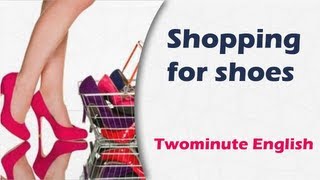 Shopping for shoes - English lesson Conversation