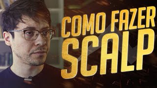 ESTRATÉGIAS PARA SCALP - COMO GANHAR DINHEIRO RÁPIDO NO DAY TRADE