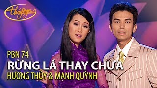 Hương Thủy & Mạnh Quỳnh - Rừng Lá Thay Chưa (Huỳnh Anh, thơ: Hoàng Ngọc Ẩn) PBN 74