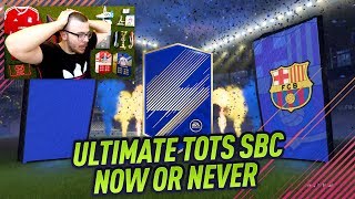 ULTIMATE TOTS SBC FIFA 18 ULTIMATE TEAM! MY LAST TOTS VIDEO! TOTS MESSI OR RONALDO? NOW OR NEVER