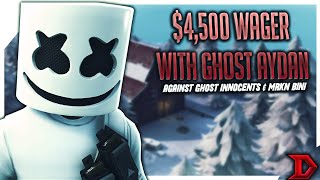 INSANE $4,500 Fortnite Wager with Ghost Aydan