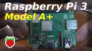 Raspberry Pi 3 Model A+