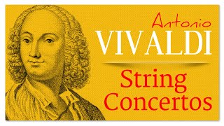 Vivaldi String Concertos - Baroque Renaissance Instrumental Music