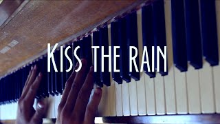 Kiss the Rain - Piano (Orchestral, Violin) {With Sheet Music !}