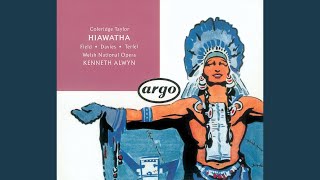 Coleridge-Taylor: Hiawatha / Hiawatha's Wedding Feast - And they said "O good Iagoo"