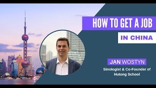 How to Get a Job in China Webinar 2019