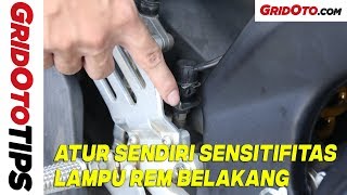 Cara Atur Sensitifitas Switch Lampu Rem Belakang | How To | GridOto Tips
