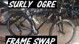 Surly Ogre frame swap