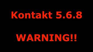 Kontakt 5.6.8 WARNING