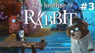 Прохождение My Brother Rabbit ☻СОННОЕ ЦАРСТВО☻#3