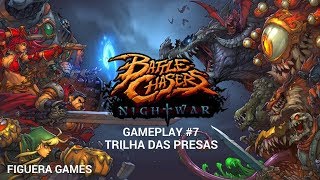 BATTLE CHASERS NIGHTWAR - Trilha das Presas (Parte 7) - Gameplay em Português PT-BR