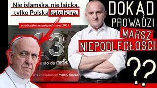 Dokąd prowadzi Marsz Niepodległości? Kowalski & Chojecki NA ŻYWO 30.10.2017