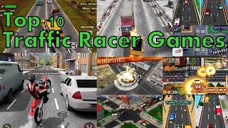 Top 10 Best Traffic Racer Games for Android