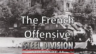 Steel Division: Normandy 44 - The French Offensive
