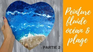 PEINTURE FLUIDE -  Tuto débutant - acrylic pouring facile  * PARTIE 2 *