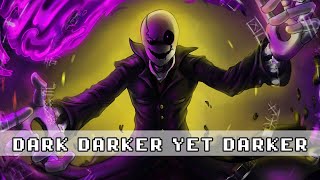 Undertale - Dark Darker Yet Darker Remix [Kamex]