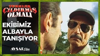 Türkler Çıldırmış Olmalı - Ekibimiz Albayla Tanışıyor