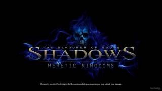 Shadows - Heretic Kingdoms - The End