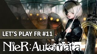 NIER AUTOMATA : Une fin B qui change TOUT ! | LET'S PLAY FR #11
