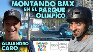 MONTANDO BMX en el Parque Olimpico con ALEJANDRO CARO