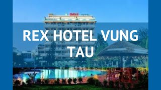 REX HOTEL VUNG TAU 4* Вьетнам Вунг Тау обзор – отель РЕКС ХОТЕЛ ВУНГ ТАУ 4* Вунг Тау видео обзор