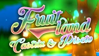 Fruitland by CastriX (& Piseto) | Geometry Dash