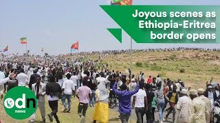 Joyous scenes as Ethiopia-Eritrea border opens